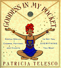 Goddess in My Pocket: Simple Spells, Charms, Potions, and Chants to Get You Everything You Want
