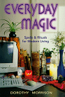 Everyday Magic: Spells & Rituals for Modern Living